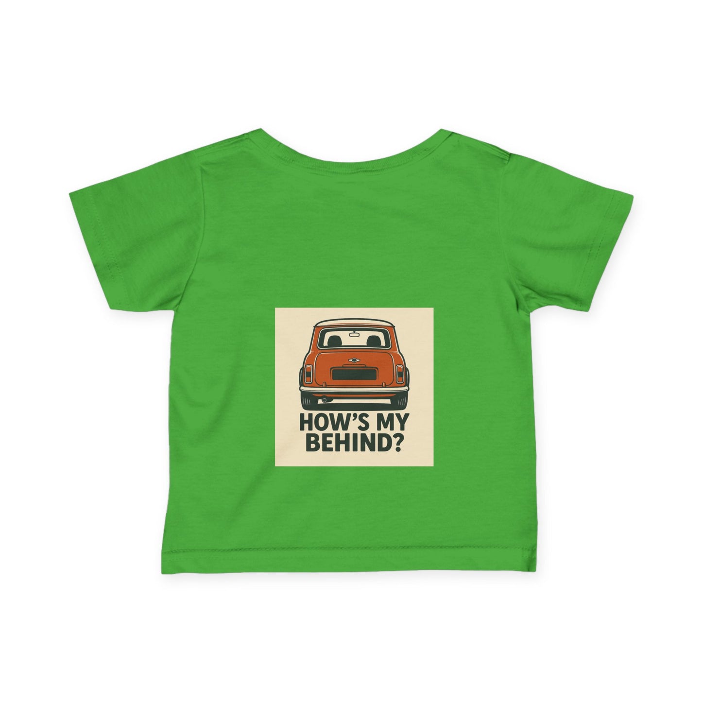 Infant T-Shirt, Classic Mini Car Quote Tee, Baby Shower Gift, Newborn Outfit, Funny Baby Clothes, How's My Behind Tee, Infant Apparel